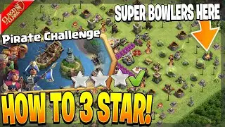 How to 3 Star the Pirate Challenge in Clash of Clans!