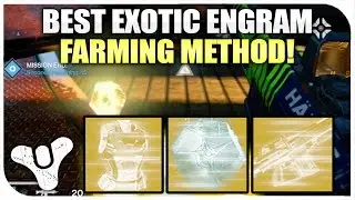 Destiny- Best Exotic Engram Farming Method! (Get Exotic Engrams Fast) AFTER PATCH!