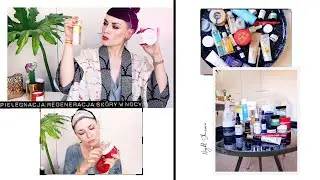 🌚TUTORIAL✶MOJA PIELĘGNACJA WIECZORNA✶DEMAKIJAŻ✶OCZYSZCZANIE I REGENERACJA SKÓRY✶SUPER NOWOŚCI