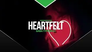 FREE Saba Type Beat 2019 - Heartfelt | Chill Hip-Hop & Neo-Soul Instrumental