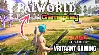 Palworld Early Impressions: First Look at the Fantasy Sandbox Adventure || #palworld  #livestream