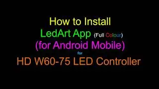 HD W60-75 Led Control Full Colour LedArt App Settings
