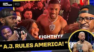 AJ Rules America! | EP103 | #anthonyjoshua #jakepaul #andrewtate Expect Foolishness Podcast 
