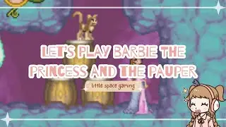 ♡ lets play barbie the princess and the pauper: the haunted mines ꒰ little space gaming ꒱₊˚⊹