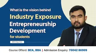 Vision behind Industry Exposure and Entrepreneurship Development for students | SIBM College, Siwan
