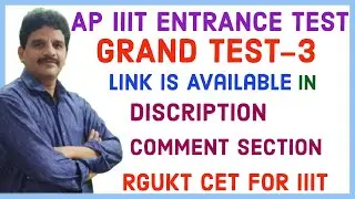 AP IIIT ENTRANCE TEST- GRAND TEST-3 DETAILS | RGUKT CET MODEL QUESTIONS- PRACTICE TEST DETAILS |