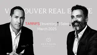 High Inventory, Low Sales, Tarrifs! Vancouver Real Estate for March 2025