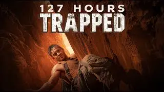Trapped for 127 Hours: The Unbelievable Survival Story of Aron Ralston