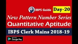 IBPS Clerk Mains Quantitative Questions 2019 in Hindi - New Pattern Number Series (Day -20)