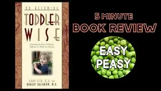 5 Min Book Review: On Becoming Toddlerwise by