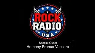 Anthony Franco Vaccaro on Rock Radio USA
