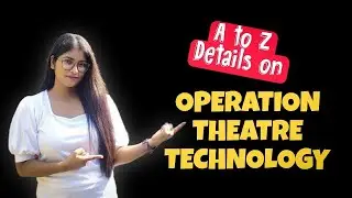 Operation Theatre Technology in Assam ||OT Technician course full Details, Admission ,Syllabus, Fees