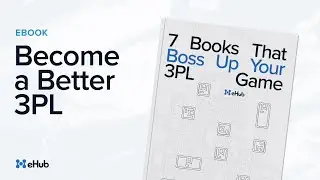Become a Better 3PL | Free Booklist | eHub