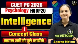 CUET PG 2026 | MA/M.Sc Psychology Class | Intelligence 01 | With Full Explanation | By Aparna Ma'am