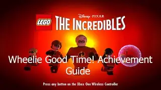 Lego The Incredibles Wheelie Good Time! Achievement Guide