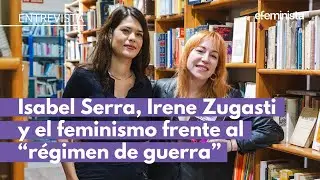 Isabel Serra e Irene Zugasti: 