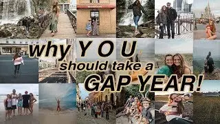 Why you should take a GAP YEAR before college