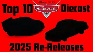 Top 10 Disney Cars Diecast 2025 Re Releases