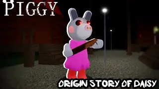 Origin Story Of Daisy | ROBLOX Piggy