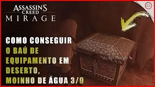 AC Mirage, Como conseguir o ba&uacute; de equipamento em Deserto, Moinho de &Aacute;gua #3/9 | Super-Dica