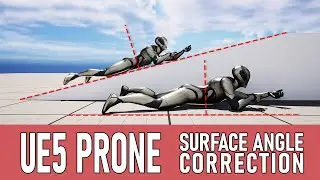 Unreal Engine 5 Prone System #2 - Surface Angle Correction