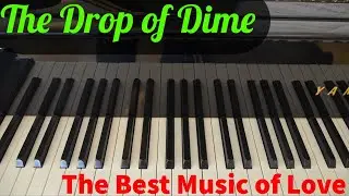 The Drop of Dime (Intense Love Song)