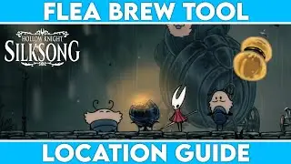 Hollow Knight Silksong - Flea Brew Location Guide