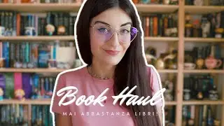 Un altro BOOK HAUL: fra acquisti e omaggi 📚✨