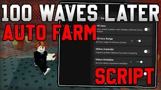 [♻️OP] 100 Waves Later Script Auto Farm, Kill Aura, God Mode [Roblox 2026]
