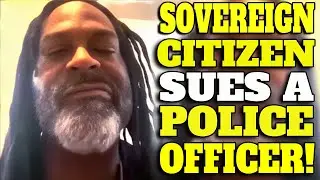 HE&rsquo;S BACK! Sovereign Citizen Tries to Sue a Cop and Gets Wrecked in Court!
