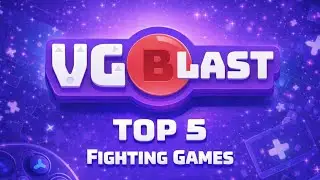 VGB My Top 5 Fighting games