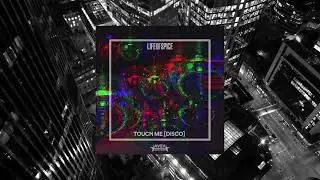 Touch Me (Disco)   LIFEOFSPICE