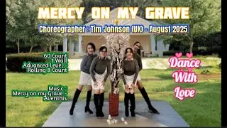 Mercy On My Grave | Line Dance | Advanced - Rolling 8C | Choreo by Tim Johnson (UK) - August 2025
