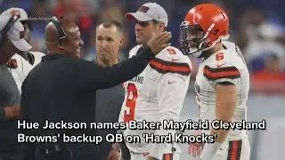 WATCH: Hue Jackson names Baker Mayfield Cleveland Browns' backup QB on 'Hard Knocks'