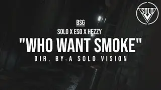BSG : Solo x Hezzy x Eso - 