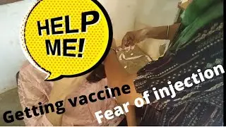 Getting vaccine having needle phobia 😰