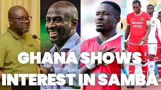 GOOD NEWS: SAMBA TO PLAY WORLD CUP FOR GHANA, GFA IN TALKS TO SWITCH NATIONALITY OF SAMBA - DETAILS 