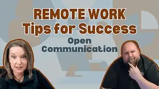 Remote Work Success: Why Open Communication is Essential | Virtual Team Collaboration
