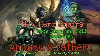 NEW HERO, The Mummy. Back story, skill explanation and a small bug.