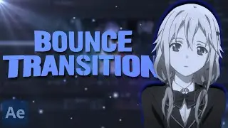 Bounce Transition | After Effects AMV Tutorial