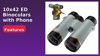REVIEW (2025): 10x42 ED Binoculars with Phone Adapter. ESSENTIAL details.
