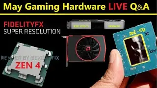 Intel Xe DG2 vs RTX 3070 Ti, Alder Lake Release Date, AMD Zen 3D Expectations | May Loose Ends