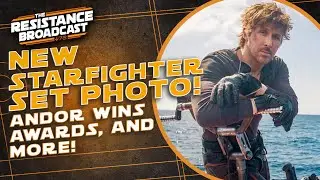 New STARFIGHTER Set Photo, ANDOR Awards, & Qui-Gon Is A Force Boy! | Resistance Broadcast