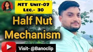 UNIT-07 Lec.-30 Half nut mechanism of thread cutting in Lathe machine @Banoclip