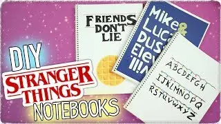 Back To School | DIY Stranger Things Notebooks