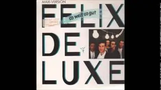 Felix De Luxe  - So weit so gut (Maxi)