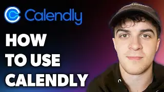 How to Use Calendly (Full 2024 Guide)