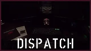 Dispatch (Both Endings) - Indie Horror Game - No Commentary