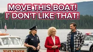 Move this boat i.dont like that#hoastories #angrykaren 