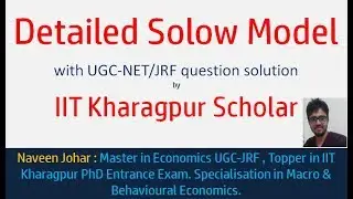 Detailed Solow Growth Model By former IIT Kharagpur Scholar.. NAVEEN JOHAR #solowmodelsteptostep#
